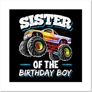 Sister Of The Birthday Boy Monster Truck Birthday Party Posters and Art